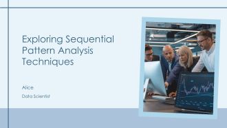 Exploring Sequential Pattern Analysis Techniques PPT Structure AT