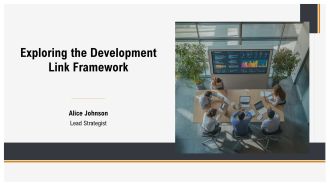 Exploring The Development Link Framework PPT Sample AT