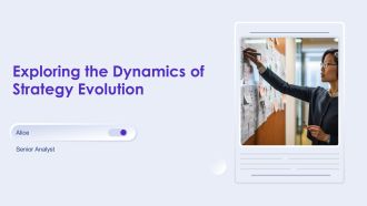 Exploring The Dynamics Of Strategy Evolution PPT Guidelines AT