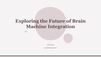 Exploring The Future Of Brain Machine Integration PPT Graphics AT