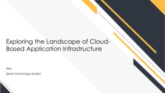 Exploring The Landscape Of Cloud Based Application Infrastructure PPT Template AT