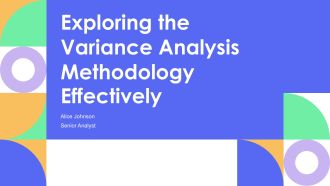 Exploring The Variance Analysis Methodology Effectively PPT Information AT