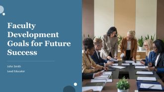 Faculty Development Goals For Future Success PPT Guidelines AT