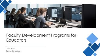 Faculty Development Programs For Educators PPT Summary AT