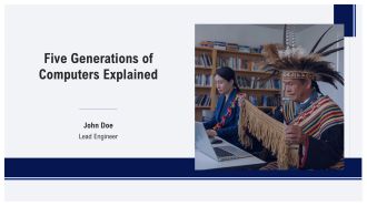 Five Generations Of Computers Explained PPT Template AT