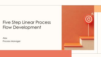 Five Step Linear Process Flow Development PPT Guidelines AT