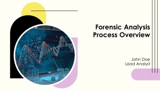 Forensic Analysis Process Overview PPT Example AT