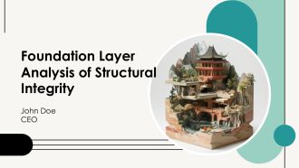 Foundation Layer Analysis Of Structural Integrity PPT Graphics AT