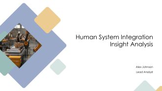 Human System Integration Insight Analysis PPT Example AT
