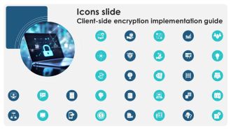 Icons Slide Client Side Encryption Implementation Guide PPT Sample