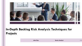 In Depth Backlog Risk Analysis Techniques For Projects PPT Sample AT