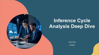 Inference Cycle Analysis Deep Dive PPT Example AT