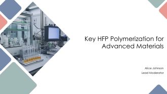 Key Hfp Polymerization For Advanced Materials PPT Example AT