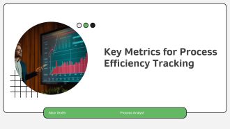 Key Metrics For Process Efficiency Tracking PPT Example AT
