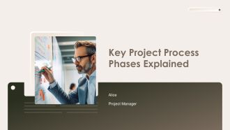 Key Project Process Phases Explained PPT Slides AT