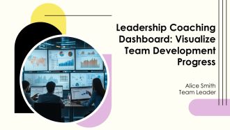 Leadership Coaching Dashboard Visualize Team Development Progress PPT Structure AT