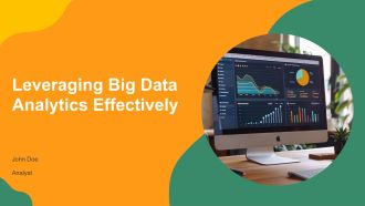 Leveraging Big Data Analytics Effectively PPT Structure AT