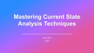 Mastering Current State Analysis Techniques PPT Summary AT