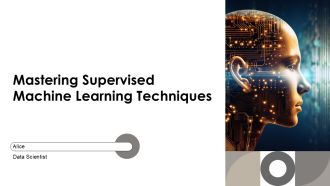 Mastering Supervised Machine Learning Techniques PPT Structure AT