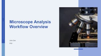 Microscope Analysis Workflow Overview PPT Information AT