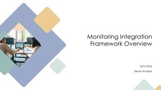 Monitoring Integration Framework Overview PPT Structure AT