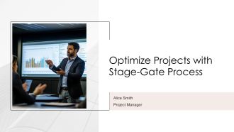Optimize Projects With Stage Gate Process PPT Information AT