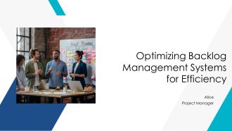 Optimizing Backlog Management Systems For Efficiency PPT Presentation AT