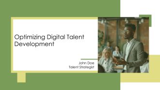Optimizing Digital Talent Development PPT Presentation AT