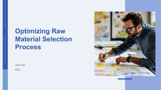Optimizing Raw Material Selection Process PPT Example AT
