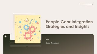 People Gear Integration Strategies And Insights PPT Outline AT