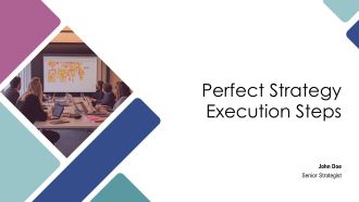 Perfect Strategy Execution Steps PPT Sample AT