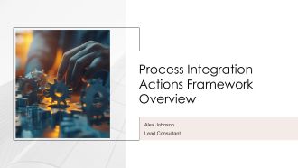 Process Integration Actions Framework Overview PPT Example AT