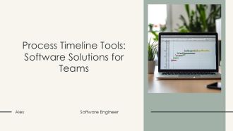 Process Timeline Tools Software Solutions For Teams PPT Example AT
