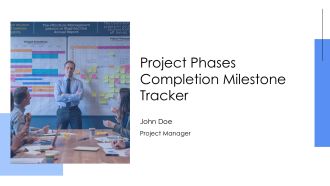 Project Phases Completion Milestone Tracker PPT Example AT