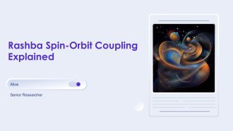 Rashba Spin Orbit Coupling Explained PPT Structure AT