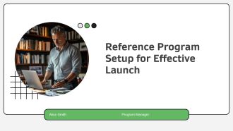 Reference Program Setup For Effective Launch PPT Template AT