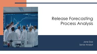 Release Forecasting Process Analysis PPT Guidelines AT