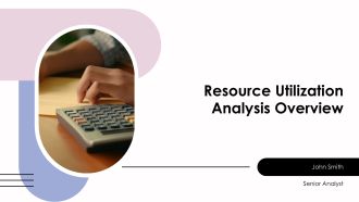 Resource Utilization Analysis Overview PPT Example AT