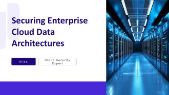 Securing Enterprise Cloud Data Architectures PPT Presentation AT