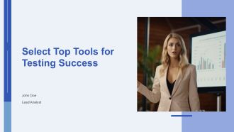 Select Top Tools For Testing Success PPT Structure AT