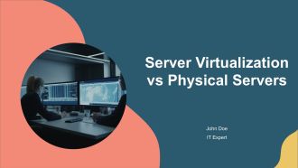 Server Virtualization Vs Physical Servers PPT Presentation AT
