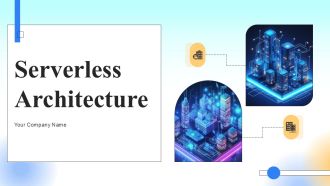Serverless Architecture Ppt Presentation