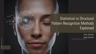 Statistical Vs Structural Pattern Recognition Methods Explained PPT Designs AT