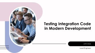 Testing Integration Code In Modern Development PPT Example AT