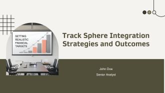 Track Sphere Integration Strategies And Outcomes PPT Outline AT