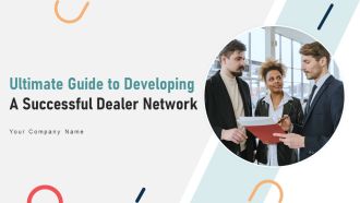 Ultimate Guide To Developing A Successful Dealer Network Strategy CD V