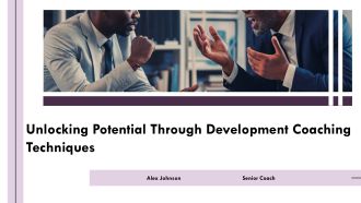 Unlocking Potential Through Development Coaching Techniques PPT Powerpoint AT