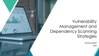 Vulnerability Management And Dependency Scanning Strategies PPT Designs AT