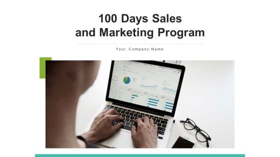 100 Days Sales And Marketing Program Target Plan Ppt PowerPoint Presentation Complete Deck