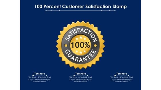 100 Percent Customer Satisfaction Stamp Ppt PowerPoint Presentation Gallery Samples PDF